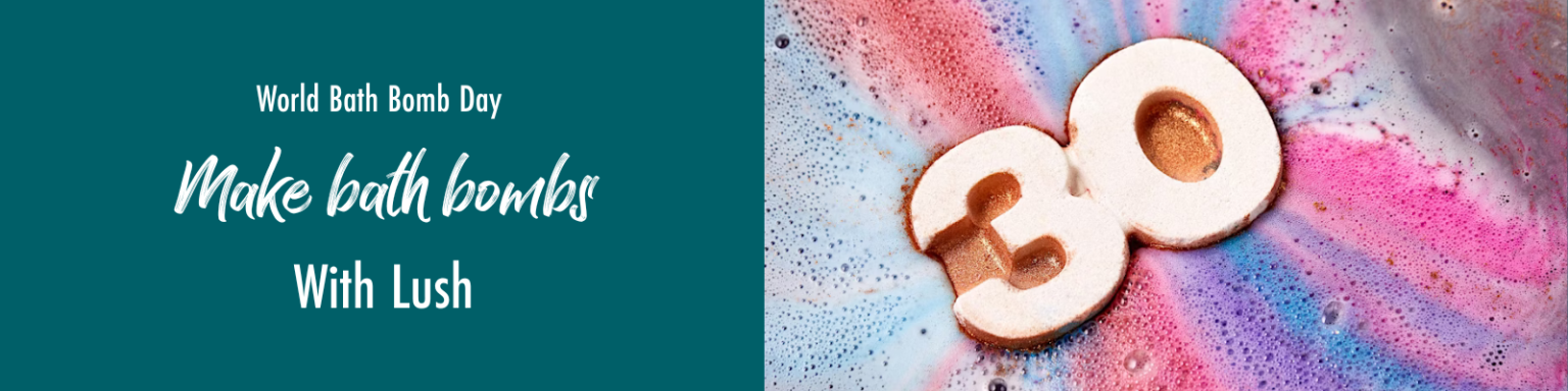Dive into Creativity at Lush World Bath Bomb Day Event!