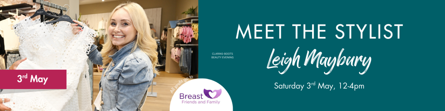 Meet The Stylist Leigh Maybury on Saturday 3rd May